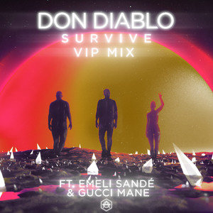 Don Diablo - Survive (VIP Mix) [Explicit]