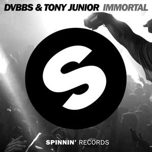 DVBBS - Immortal (We Live Forever)