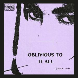 Wavy Z - Oblivious To It All (Explicit)
