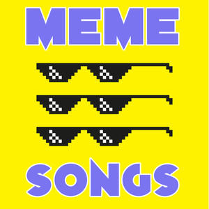 Various Artists - Meme Songs (Explicit)