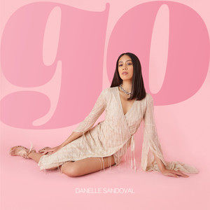 Danelle Sandoval - Go