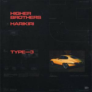 Higher Brothers - Type-3