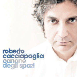 Roberto Cacciapaglia - Canone Degli Spazi