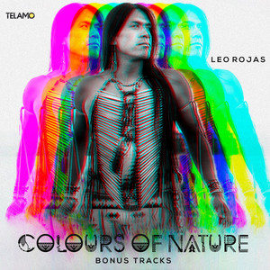 Leo Rojas - Colours of Nature Bonus Tracks - EP