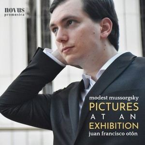 Juan Francisco Otón - Mussorgsky: Pictures at an Exhibition