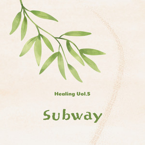 Subway (서브웨이) - Healing Vol.5