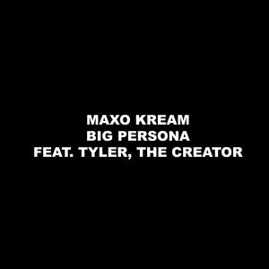 Maxo Kream - Big Persona (Explicit)