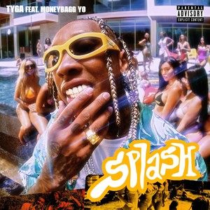 Tyga - Splash (feat. Moneybagg Yo)