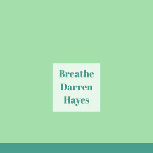 Darren Hayes - Breathe