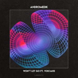 Andromedik - Won't Let Go