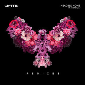 Gryffin - Heading Home (Remixes)