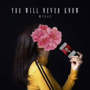 McKay (맥케이) - You Will Never Know