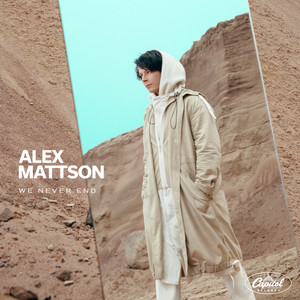 Alex Mattson - We Never End