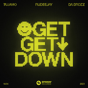 Tujamo - Get Get Down