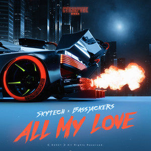 Skytech - All My Love