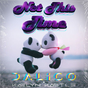 Dalico - Not This Time