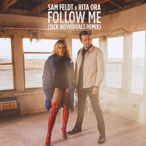Sam Feldt - Follow Me (Sick Individuals Remix)