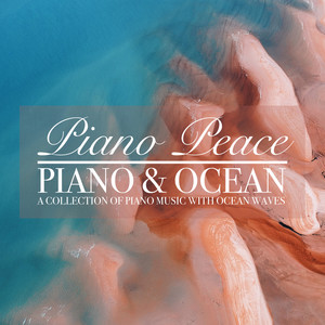 Piano Peace - Piano & Ocean