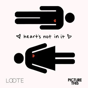 Loote - Heart's Not In It