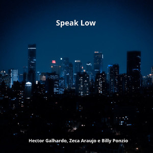 Hector Galhardo - Speak Low