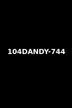 《104DANDY-744》2021作品 - xb1
