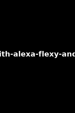 《A day with Alexa Flexy and friends》Alexa Flexy,Stella Flex2023作品 - xb1