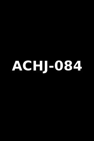 ACHJ-084