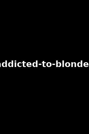 《Addicted to blondes》Bridgette B,Kenzie Taylor2021作品 - xb1