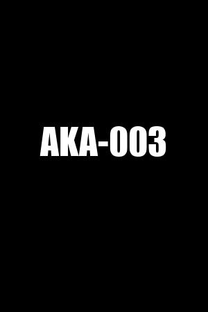 AKA-003