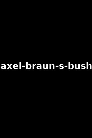 《Axel Braun's Bush》Karlee Grey,Avi Love2018作品 - xb1