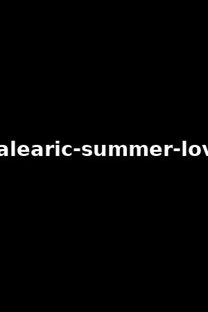 《Balearic summer love》Ginebra Bellucci,Marica Chanelle2021作品 - xb1