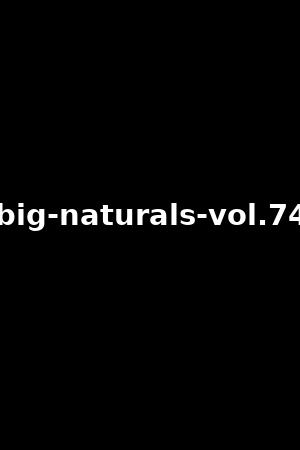 《Big naturals vol.74》Angel Youngs,Gina Varney2023作品 - xb1