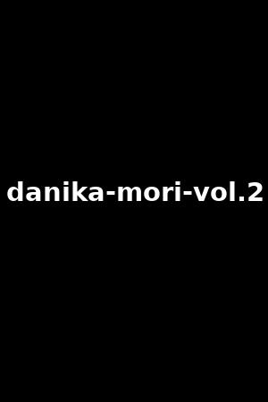 《Danika Mori vol.2》Danika Mori2020作品 - xb1