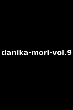 《Danika Mori vol.9》Danika Mori2024作品 - xb1