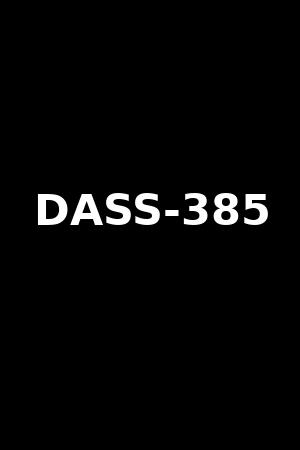 《DASS-385》松本梨穂2024作品 - xb1