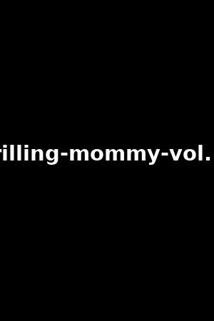 《Drilling mommy vol.12》Reagan Foxx ,Nicolette Shea2020作品 - xb1