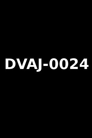 DVAJ-0024