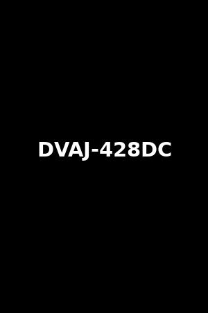 DVAJ-428DC