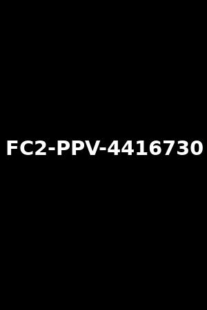 《FC2-PPV-4416730》2024作品 - xb1