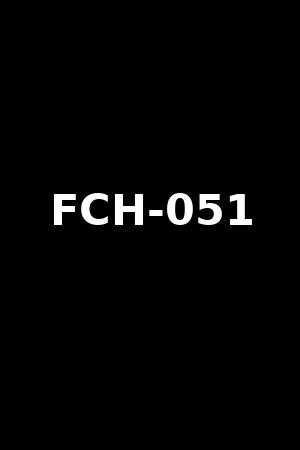 FCH-051