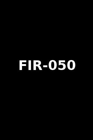 FIR-050