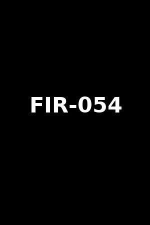FIR-054