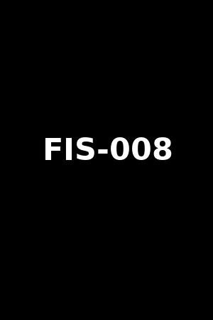 FIS-008