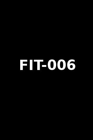 FIT-006
