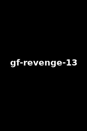 《GF Revenge 13》Ellie,Zareena Baz2015作品 - xb1