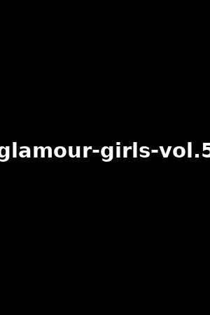 《Glamour girls vol.5》Cassie Del Isla,Ella Reese2024作品 - xb1