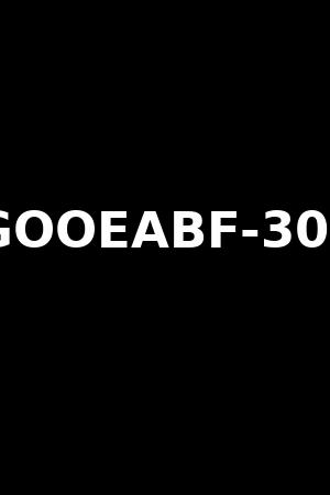 GOOEABF-305