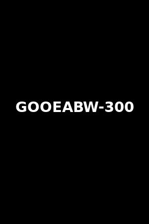 GOOEABW-300