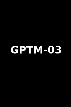 GPTM-03