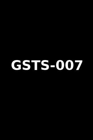 GSTS-007